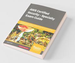 AWS Certified Security - Specialty Exam Guide