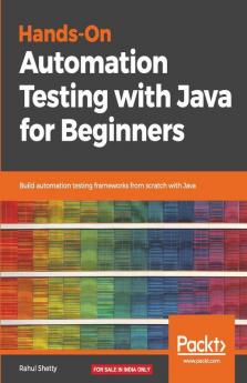 Hands-On Automation Testing with Java for Beginners