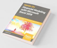 Hands-On Financial Modeling with Microsoft Excel 2019
