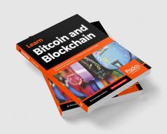 Learn Bitcoin and Blockchain