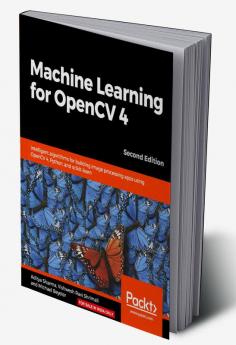Machine Learning for OpenCV 4- Second Edition