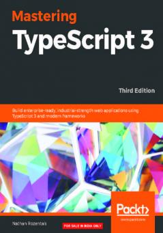 Mastering TypeScript 3 - Third Edition