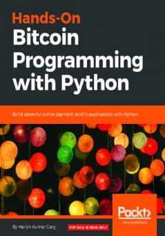 Hands-On Bitcoin Programming with Python