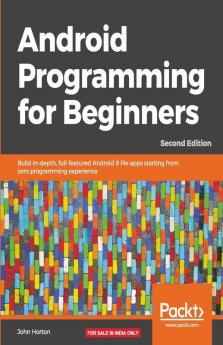 Android Programming for Beginners - Second Edition