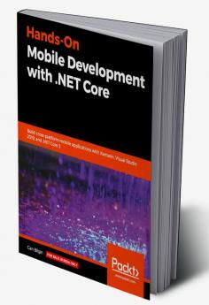 Hands-On Mobile Development with .NET Core