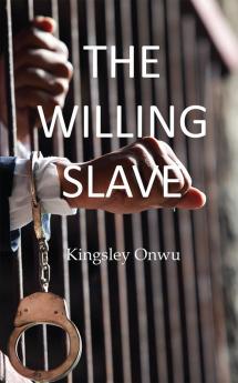 The Willing Slave