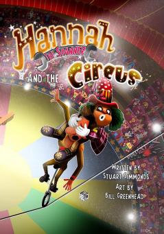 Hannah the Spanner and The Circus