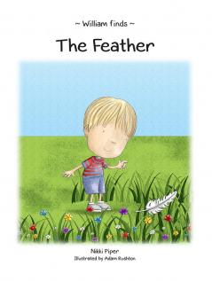 William Finds The Feather