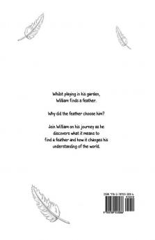 William Finds The Feather
