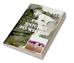 From Snicket to Wicket