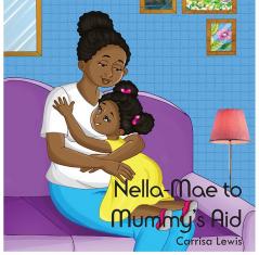 Nella-Mae to Mummy's Aid