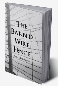 The Barbed Wire Fence