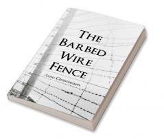 The Barbed Wire Fence