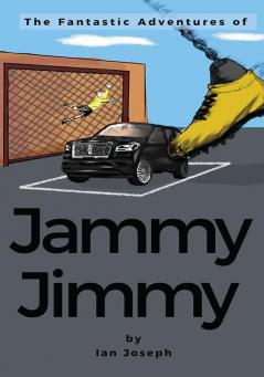 The Fantastic Adventures of Jammy Jimmy