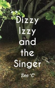 Dizzy Izzy and the Singer