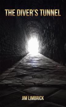 The Diver's Tunnel