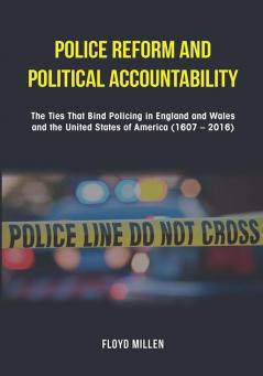 Police Reform and Political Accountability