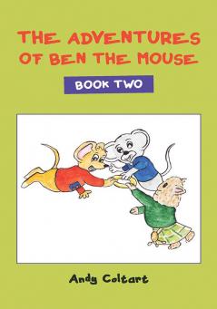 The Adventures of Ben the Mouse