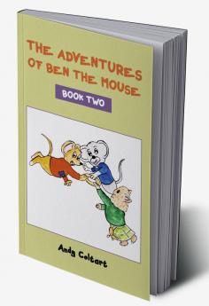 The Adventures of Ben the Mouse