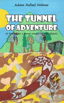 The Tunnel of Adventure