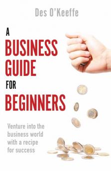 A Business Guide for Beginners