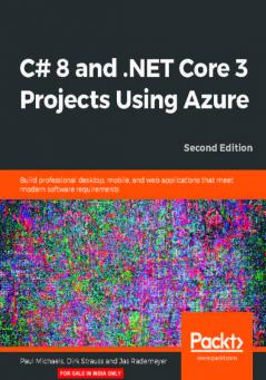 C# 8 and .NET Core 3 Projects Using Azure