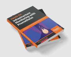 Hands-On Infrastructure Monitoring with Prometheus