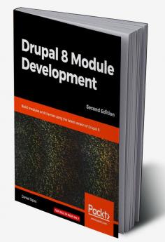 Drupal 8 Module Development - Second Edition