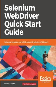Selenium WebDriver Quick Start Guide