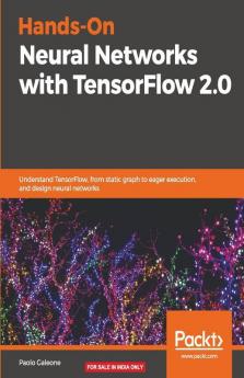 Hands-On Neural Networks with TensorFlow 2.0