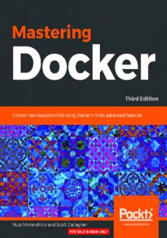 Mastering Docker - Third Edition