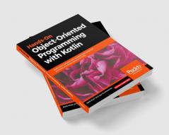 Hands-On Object-Oriented Programming with Kotlin