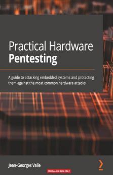Practical Hardware Pentesting