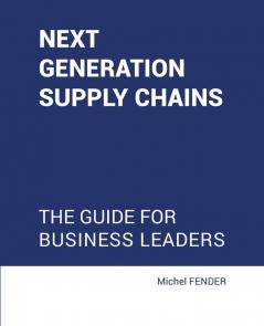 Next generation supply chains