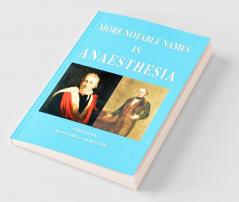 More Notable Names in Anaesthesia