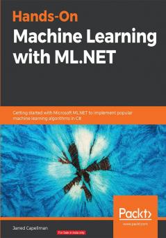 Hands-On Machine Learning with ML.NET