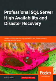 Professional SQL Server High Availability and Disaster Recovery