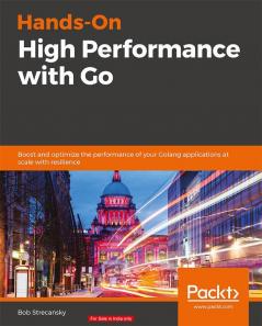 Hands-On High Performance with Go