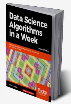 Data Science Algorithms in a Week - Second Edition