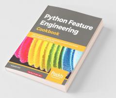 Python Feature Engineering Cookbook