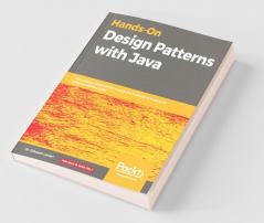 Hands-On Design Patterns with Java