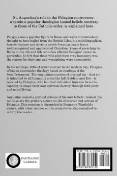 Augustine and the Pelagian Controversy: The Doctrines and Theology of Pelagius in the Early Christian Church