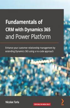 Fundamentals of CRM with Dynamics 365 and Power Platform