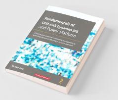 Fundamentals of CRM with Dynamics 365 and Power Platform