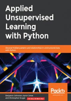 Applied Unsupervised Learning with Python