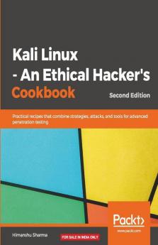 Kali Linux - An Ethical Hacker's Cookbook - Second Edition