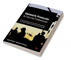 Network Protocols for Security Professionals