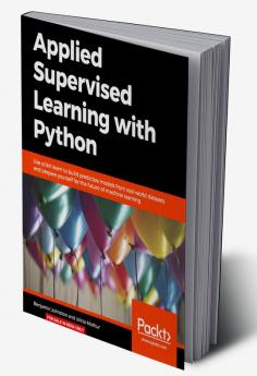 Applied Supervised Learning with Python