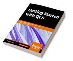 Getting Started with Qt 5