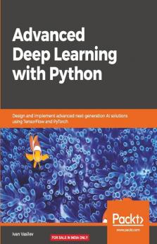 Advanced Deep Learning with Python